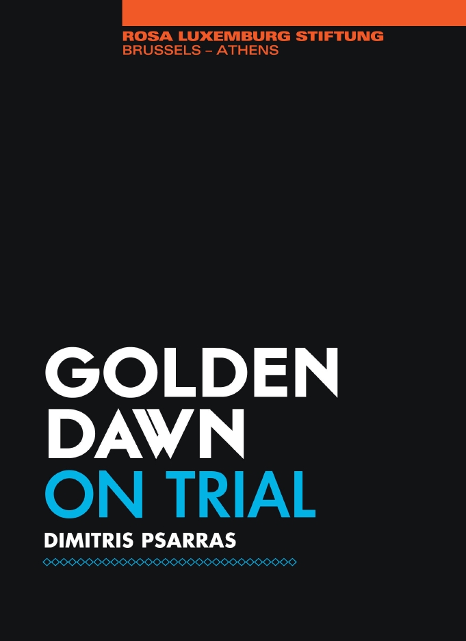 Το εξώφυλλο της έκδοσης Dimitris Psarras (Δημήτρης Ψαρράς), Golden Dawn on trial, Rosa Luxemburg Stiftung, 2015